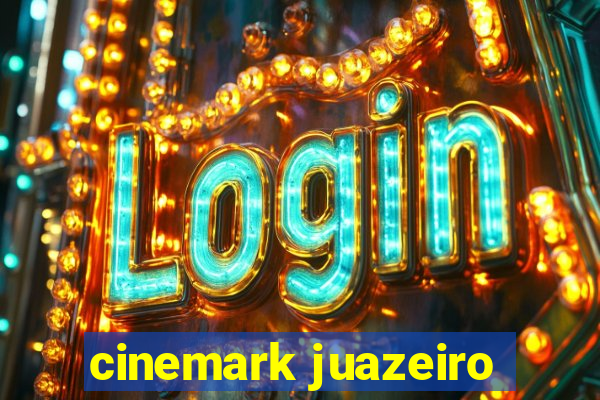 cinemark juazeiro