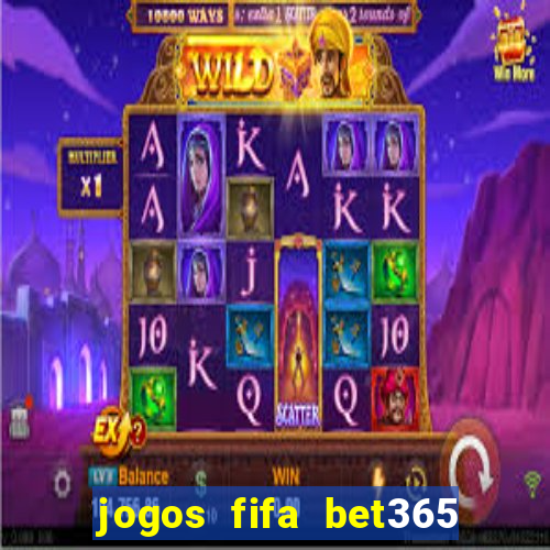 jogos fifa bet365 8 minutos