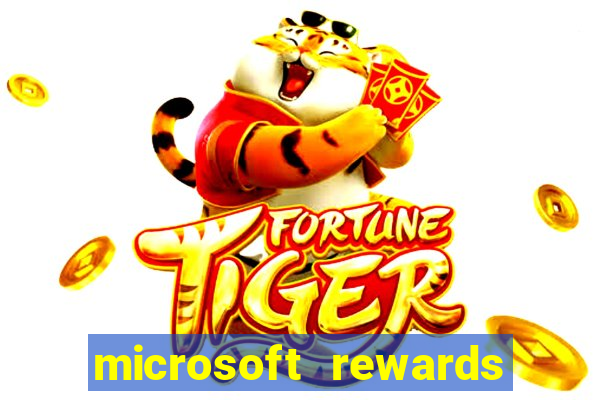 microsoft rewards ganhe recompensas