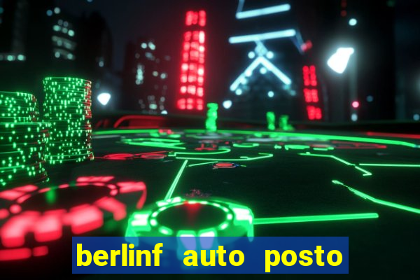 berlinf auto posto onde fica