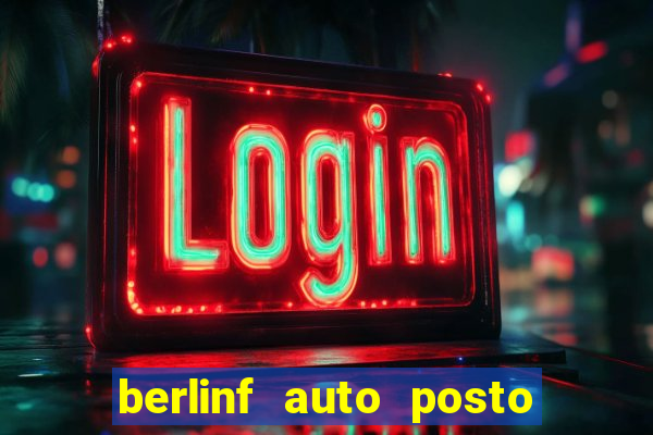 berlinf auto posto onde fica