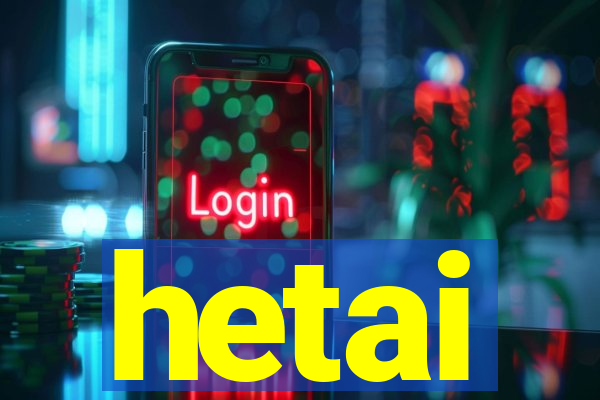 hetai