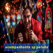 acompanhante sp peluda