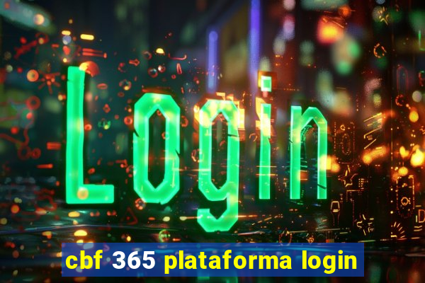 cbf 365 plataforma login