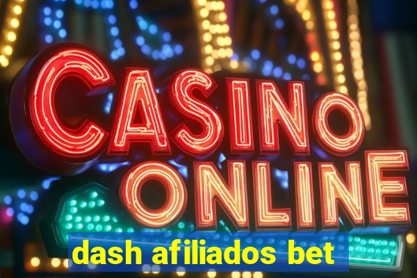 dash afiliados bet