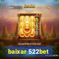 baixar 522bet