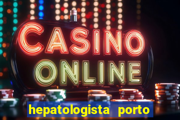 hepatologista porto alegre ipe