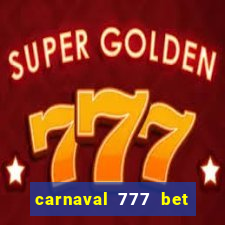 carnaval 777 bet paga mesmo