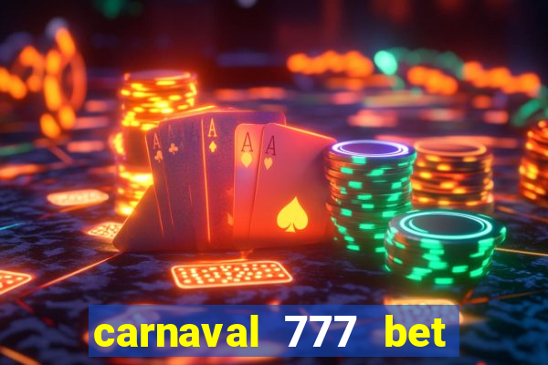 carnaval 777 bet paga mesmo