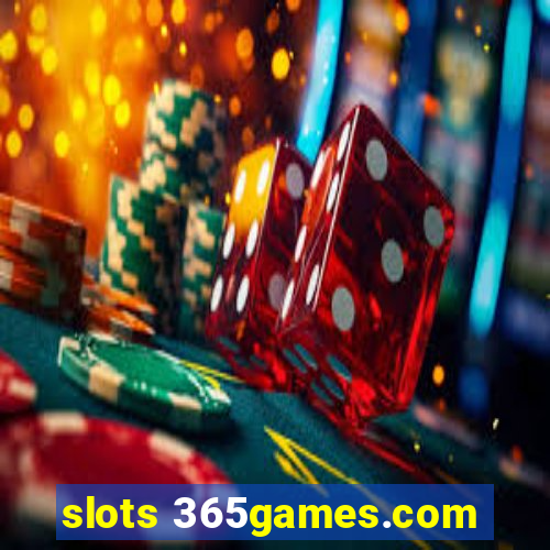 slots 365games.com