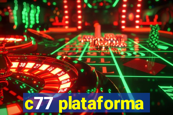 c77 plataforma