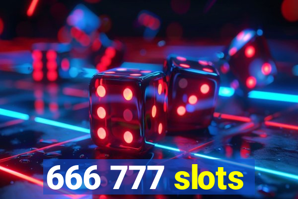 666 777 slots