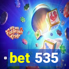 bet 535