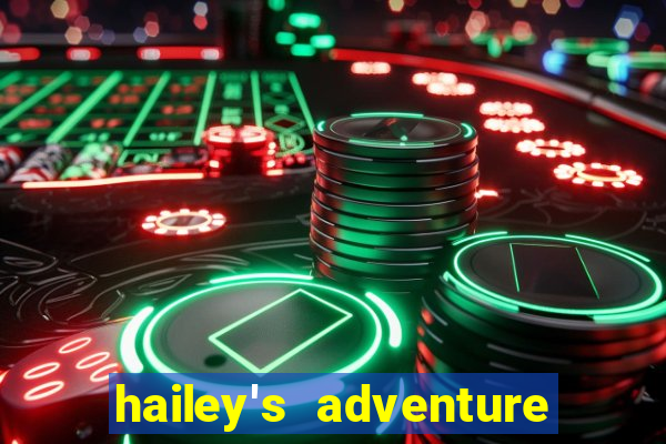 hailey's adventure mod unlimited money