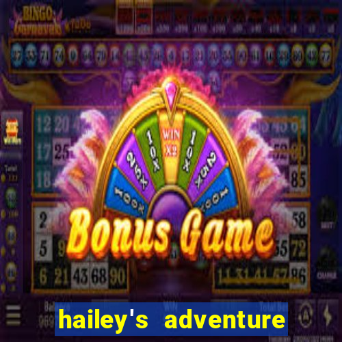 hailey's adventure mod unlimited money