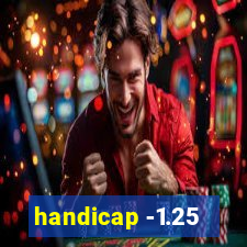 handicap -1.25