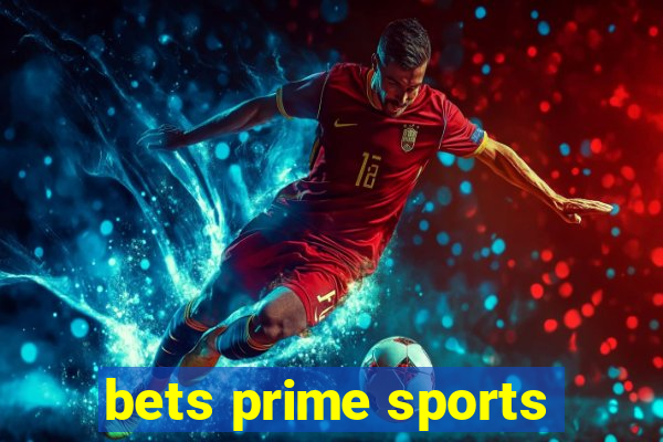 bets prime sports