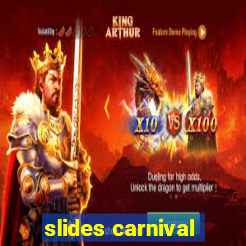 slides carnival