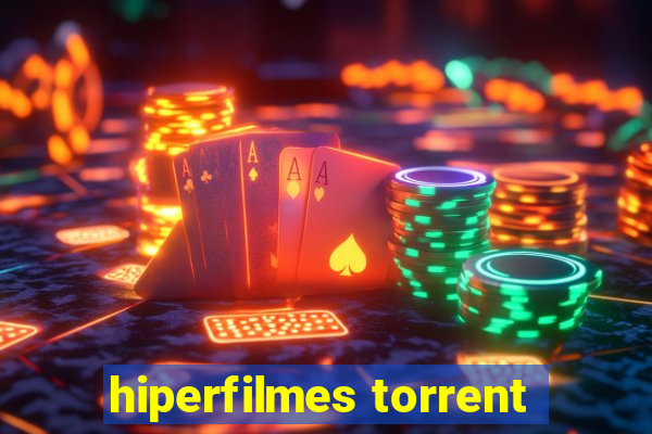 hiperfilmes torrent