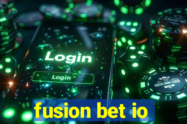 fusion bet io