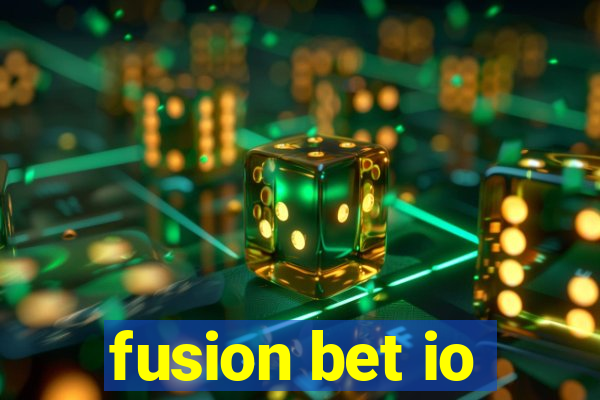 fusion bet io