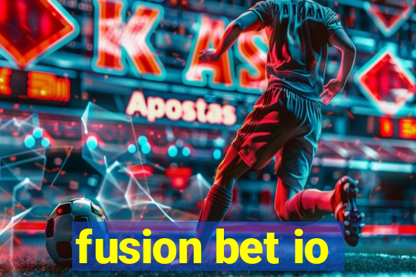 fusion bet io