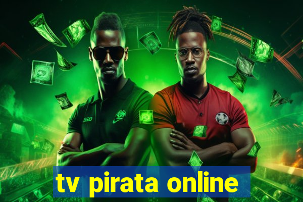 tv pirata online