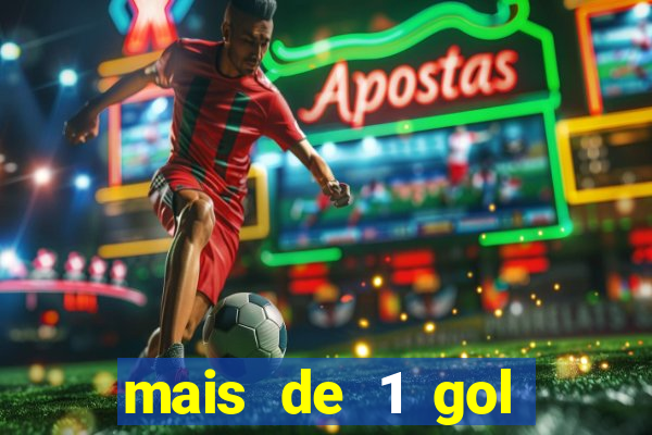 mais de 1 gol estrela bet