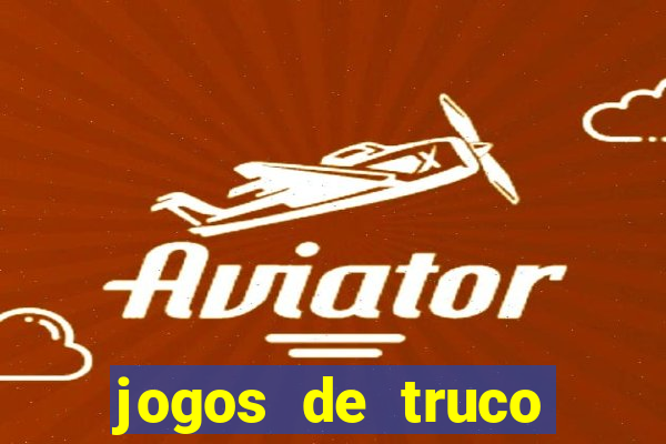 jogos de truco valendo dinheiro