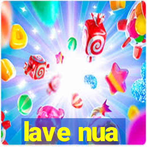 lave nua