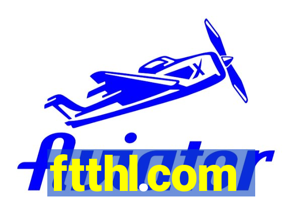 ftthl.com