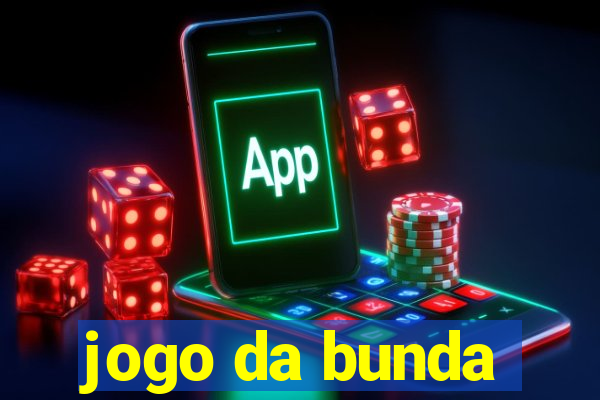 jogo da bunda