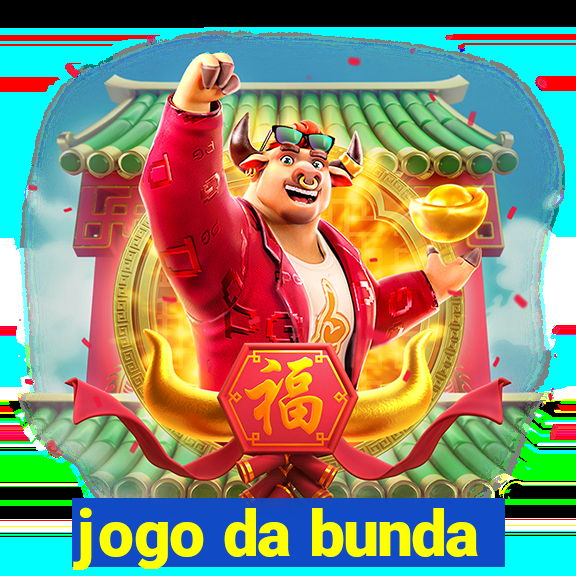 jogo da bunda