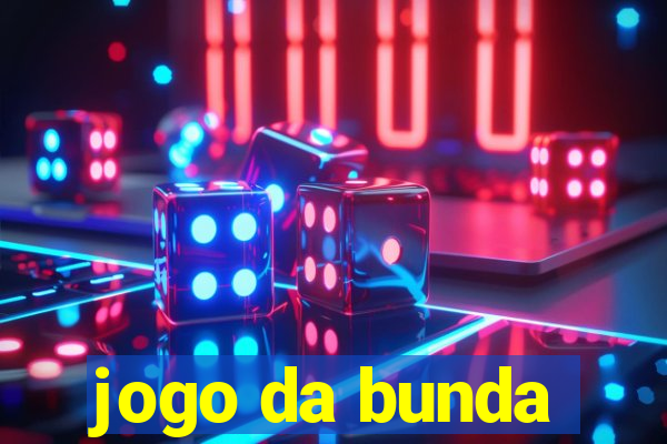 jogo da bunda