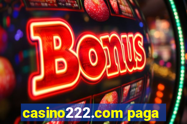 casino222.com paga