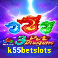 k55betslots