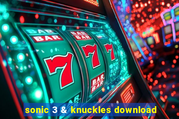 sonic 3 & knuckles download