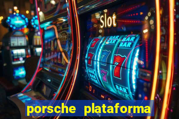 porsche plataforma de jogos