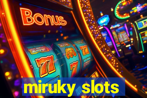 miruky slots