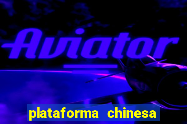 plataforma chinesa fortune tiger