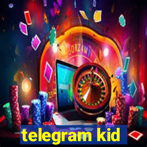 telegram kid