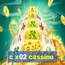 c x02 cassino