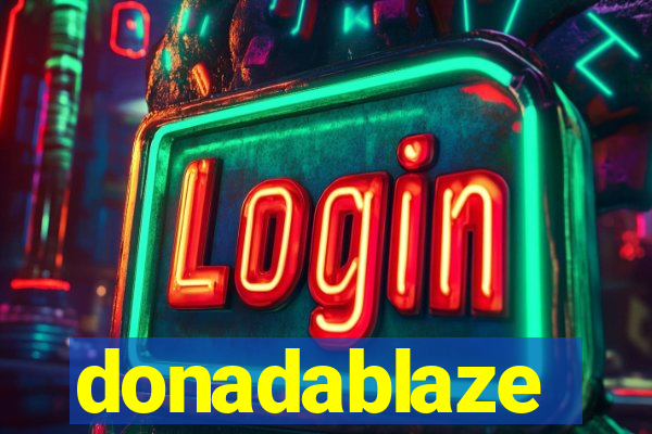 donadablaze