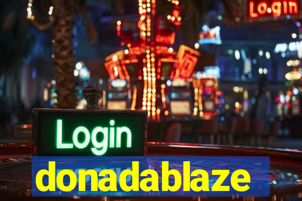 donadablaze