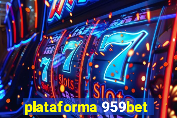 plataforma 959bet