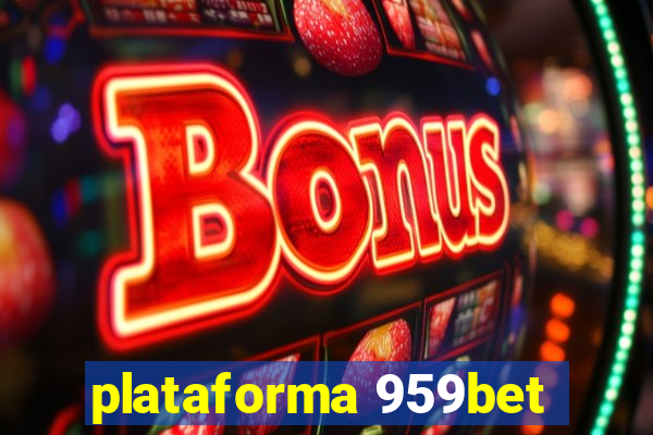 plataforma 959bet