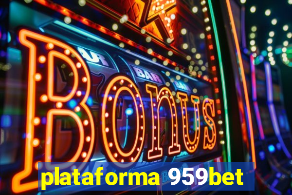 plataforma 959bet