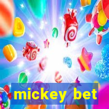 mickey bet