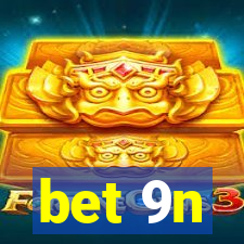 bet 9n