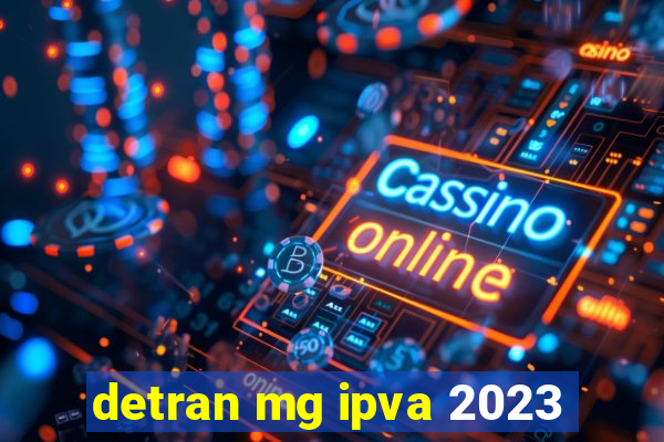 detran mg ipva 2023